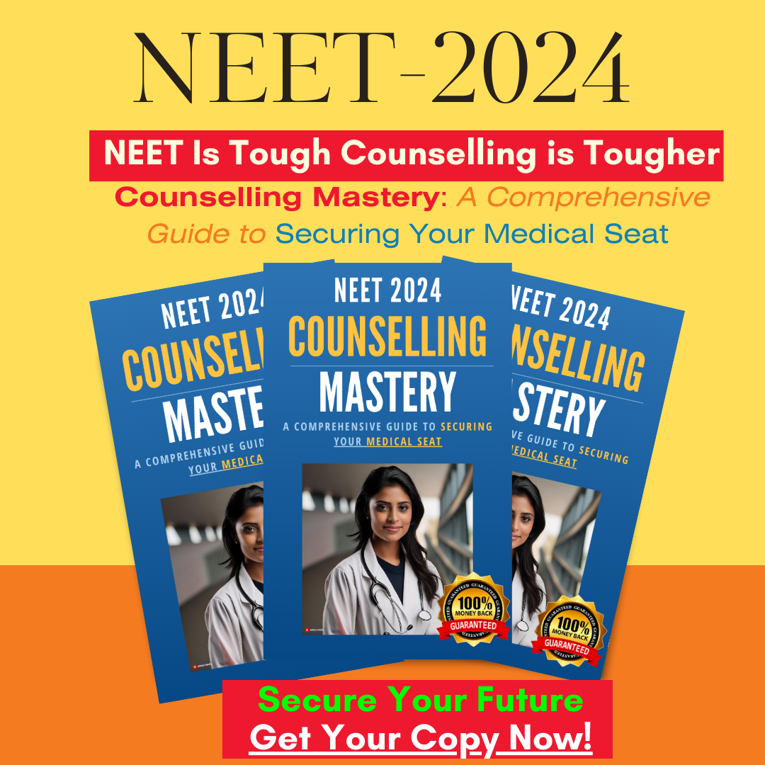 NEET 2024 Counselling Mastery: A Comprehensive Guide to Securing Your Medical Seat - Image 2